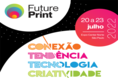 Conheça as atrações paralelas da feira FuturePrint 2022